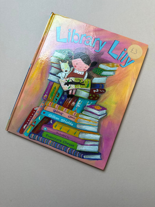 Library Lily Hardback Book By Gillian Shields