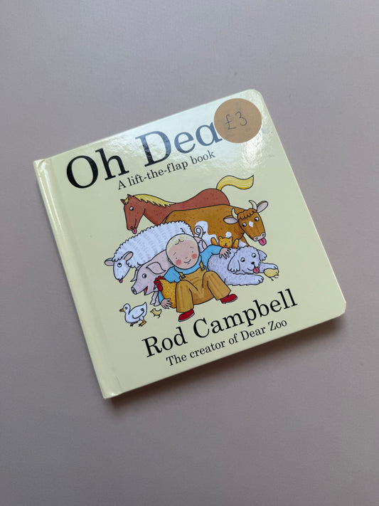 Oh Dear! Lift the Flap Board Book By Rod Campbell