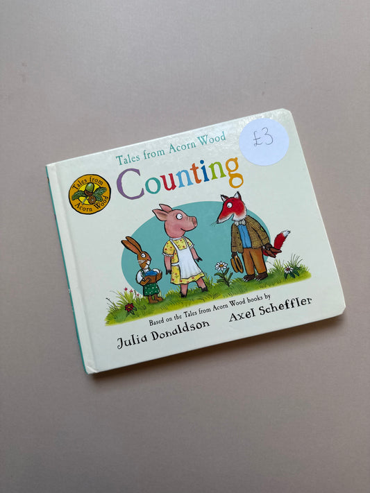 Tales From Acorn Wood: Counting Board Book By Julia Donaldson