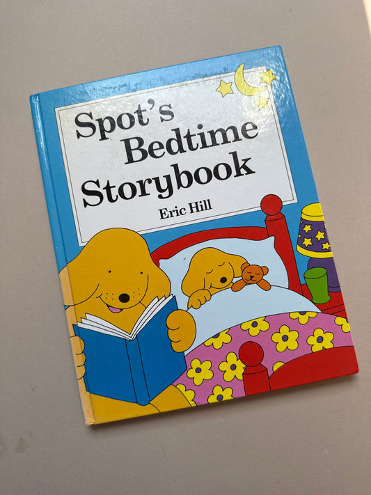 Spot's Bedtime Storybook By Eric Hill Hardback Book