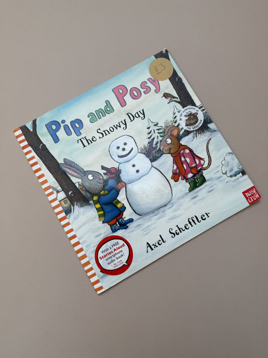 Pip & Posy: Snowy Day Paperback By Axel Scheffler