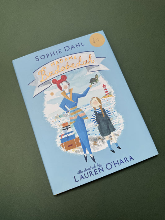 Madame Bodobedah Hardback By Sophie Dahl