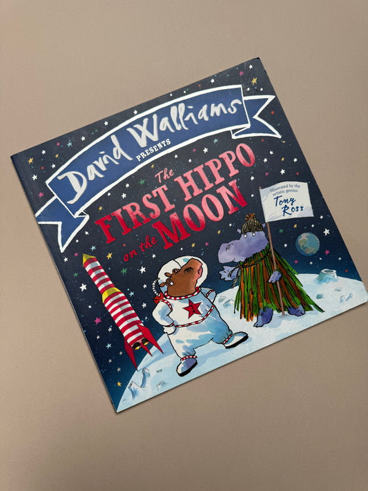 The First Hippo On The Moon Hardback By David Walliams