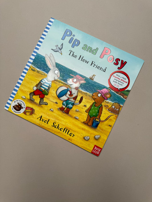 Pip & Posy: The New Friend Paperback By Axel Scheffler