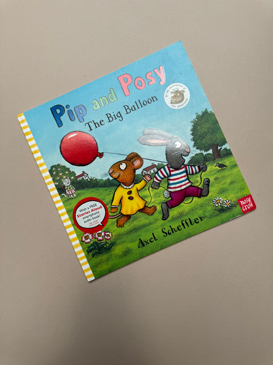 Pip & Posy: The Big Balloon Paperback By Axel Scheffler